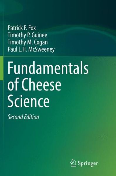 Cover for Patrick F. Fox · Fundamentals of Cheese Science (Pocketbok) [Softcover reprint of the original 2nd ed. 2017 edition] (2018)