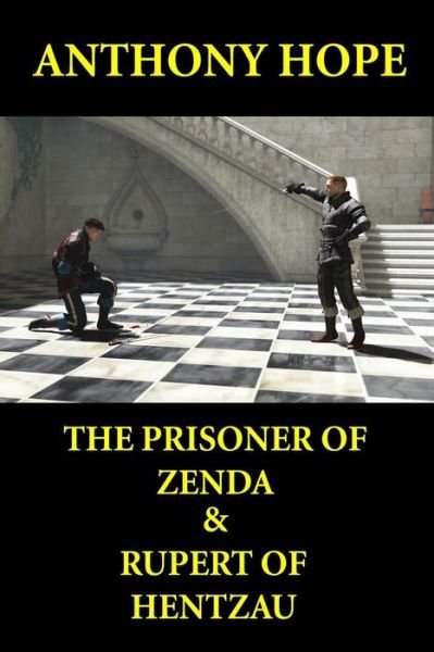 Cover for Anthony Hope · The Prisoner of Zenda &amp; Rupert of Hentzau: Anthony Hope Combo (Pocketbok) (2013)
