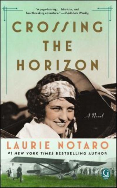 Cover for Laurie Notaro · Crossing the Horizon (Paperback Book) (2017)