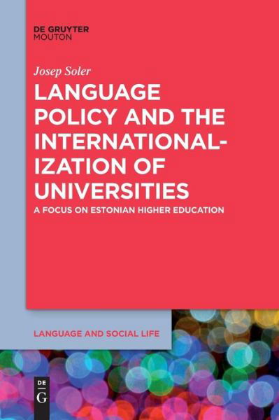 Cover for Josep Soler · Language Policy and the Internationalization of Universities (Pocketbok) (2020)