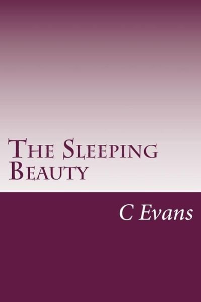 Cover for C S Evans · The Sleeping Beauty (Paperback Bog) (2014)