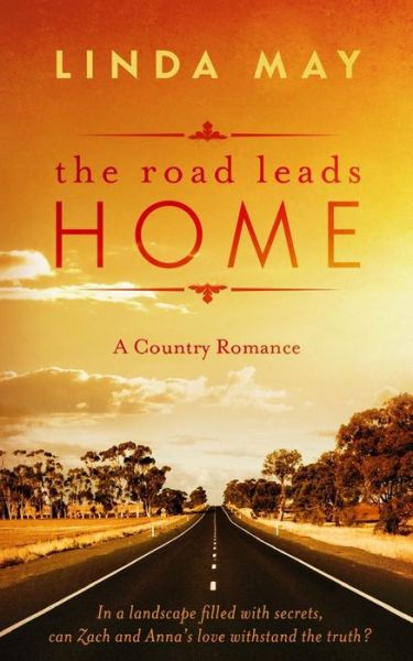 Cover for Linda May · The Road Leads Home: a Country Romance (Paperback Book) (2014)