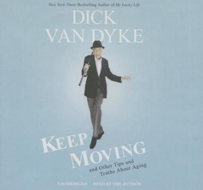 Cover for Dick Van Dyke · Keep Moving (CD) (2015)