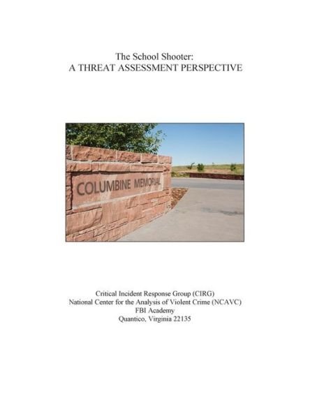 Cover for Fbi Academy · The School Shooter: a Threat Assessment Perspective (Paperback Bog) (2015)