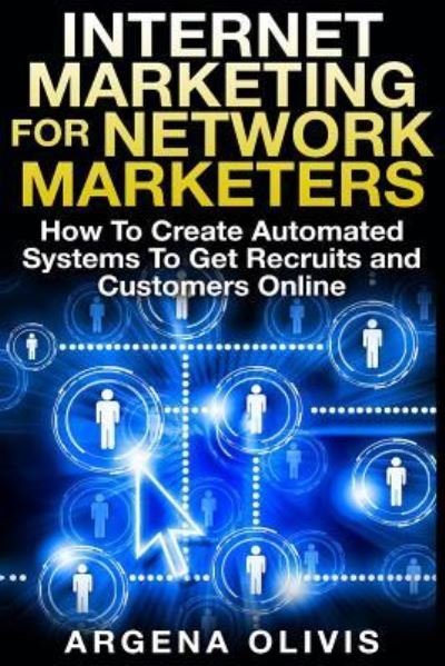 Cover for Argena Olivis · Internet Marketing For Network Marketers (Paperback Book) (2015)