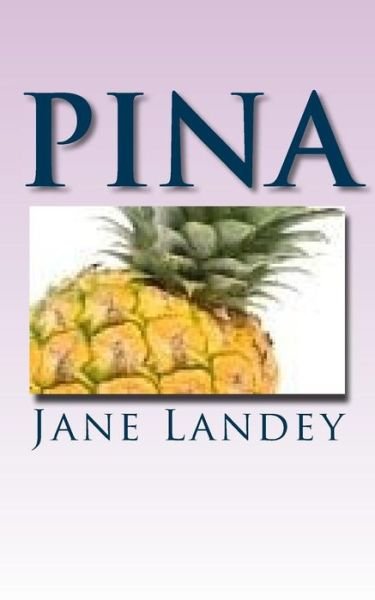 Cover for Jane Landey · Pina (Paperback Book) (2015)