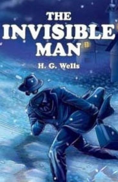 The Invisible Man - H G Wells - Books - Createspace - 9781511705493 - April 14, 2015