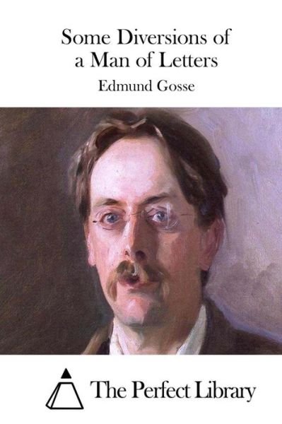 Cover for Edmund Gosse · Some Diversions of a Man of Letters (Paperback Book) (2015)