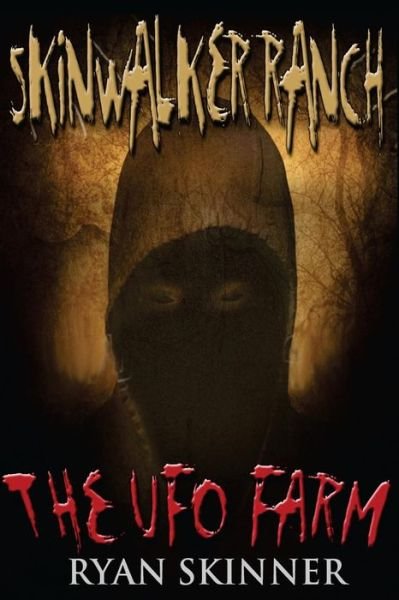 Cover for Ryan Skinner · Skinwalker Ranch: the Ufo Farm (Pocketbok) (2015)