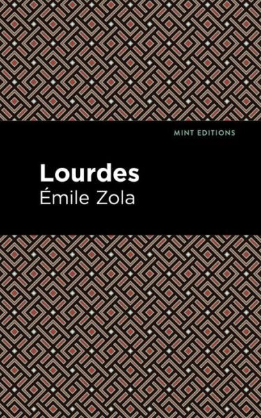 Cover for Mile Zola · Lourdes - Mint Editions (Inbunden Bok) (2021)