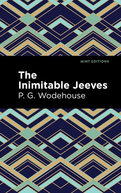 Cover for P. G. Wodehouse · The Inimitable Jeeves - Mint Editions (Pocketbok) (2020)