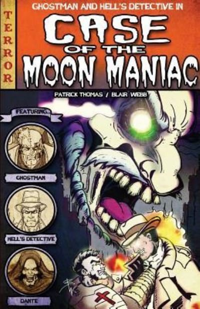 Cover for Patrick Thomas · The Case of the Moon Maniac (Paperback Book) (2016)