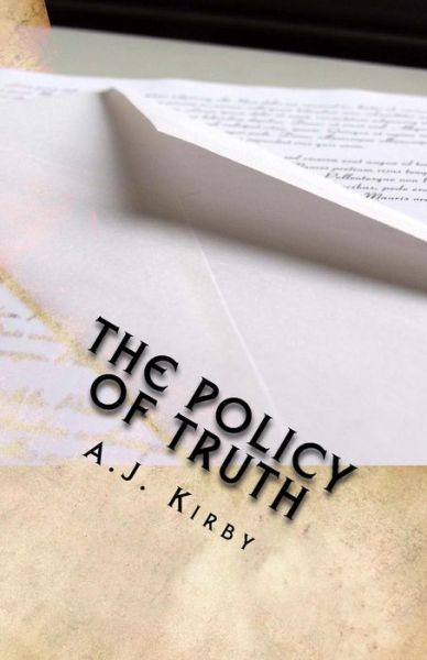 Cover for A J Kirby · The Policy of Truth (Paperback Book) (2015)