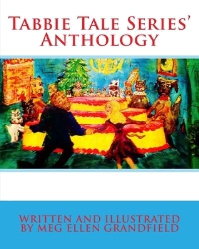 Cover for Meg Ellen Grandfield · Tabbie Tale Series' Anthology (Taschenbuch) (2015)