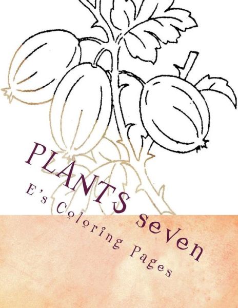 Cover for E's Coloring Pages · PLANTS seven (Paperback Book) (2015)