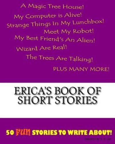 K P Lee · Erica's Book Of Short Stories (Pocketbok) (2015)