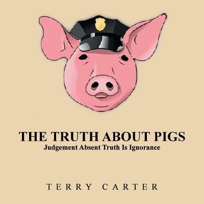 Cover for Terry Carter · The Truth About Pigs (Pocketbok) (2017)