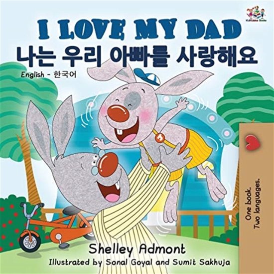 I Love My Dad - Shelley Admont - Książki - KidKiddos Books Ltd. - 9781525917493 - 13 września 2019