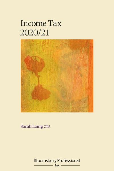 Cover for Sarah Laing · Bloomsbury Professional Income Tax 2020/21 - Core Tax Annuals (Paperback Book) (2020)