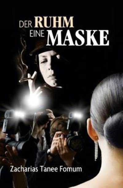 Cover for Zacharias Tanee Fomum · Der Ruhm eine Maske (Paperback Book) (2016)