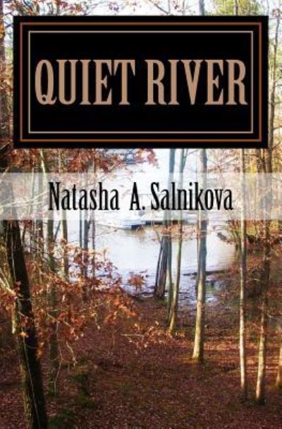 Cover for Natasha a Salnikova · Quiet River (Paperback Book) (2016)