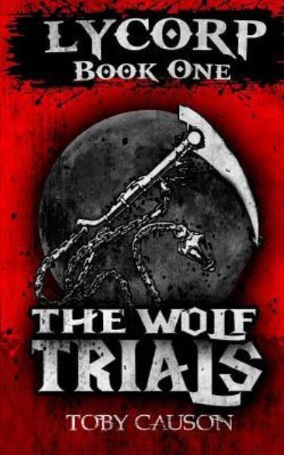 Cover for Toby Causon · The Wolf Trials (Taschenbuch) (2016)