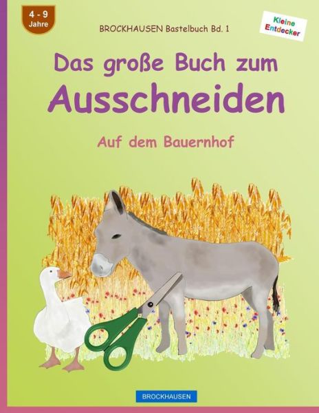 Cover for Dortje Golldack · BROCKHAUSEN Bastelbuch Bd. 1 - Das große Buch zum Ausschneiden (Pocketbok) (2016)