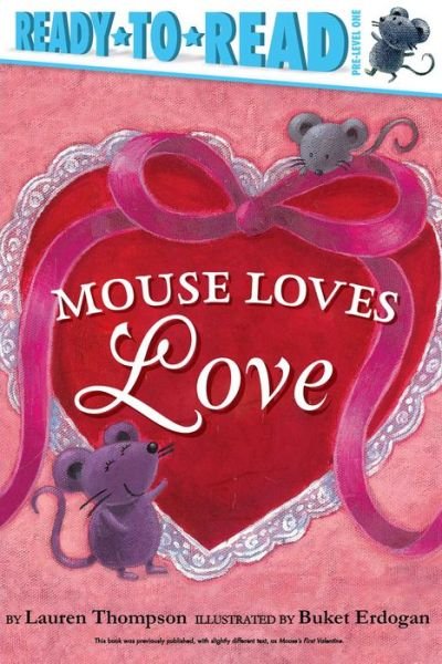 Cover for Lauren Thompson · Mouse Loves Love - Mouse (Paperback Book) (2018)