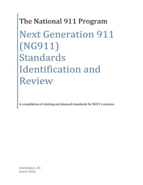 Cover for National 911 Program · Next Generation 911 (NG911) Standards Identification and Review (Paperback Book) (2016)