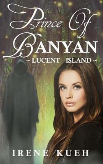 Cover for Irene Kueh · Prince of Banyan - Lucent Island (Taschenbuch) (2016)