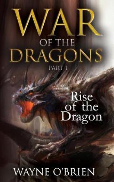 Cover for Wayne Obrien · Rise of the Dragon (Paperback Book) (2017)