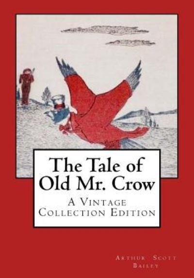 Cover for Arthur Scott Bailey · The Tale of Old Mr. Crow (Pocketbok) (2017)