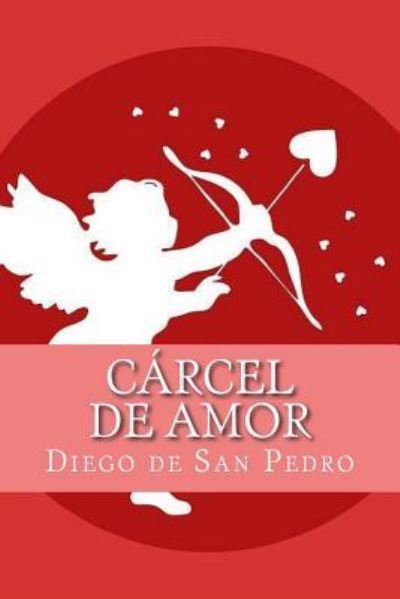 Cover for Diego De San Pedro · Carcel de amor (Paperback Book) (2017)