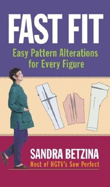 Cover for Sandra Betzina · Fast Fit: Easy Pattern Alterations for Every Figure (Pocketbok) [New edition] (2003)