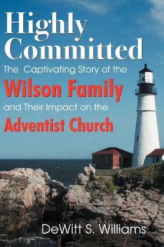 Cover for Dewitt S. Williams · Highly Committed: the Wilson Family Story (Hardcover bog) (2012)