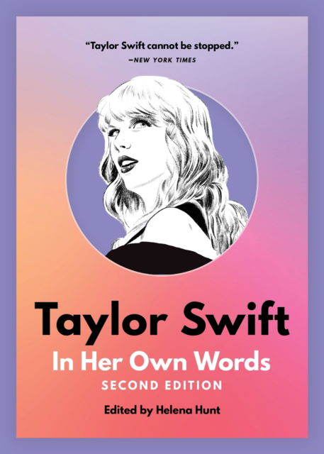 Cover for Helena Hunt · Taylor Swift: In Her Own Words - In Their Own Words (Taschenbuch) [2 New edition] (2025)