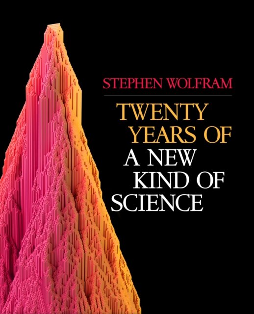 Cover for Stephen Wolfram · Twenty Years of a New Kind of Science (Innbunden bok) (2023)
