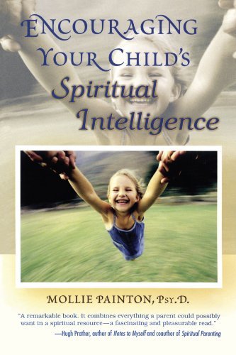 Cover for Mollie Painton · Encouraging Your Child's Spiritual Intelligence (Paperback Book) [1st edition] (2007)