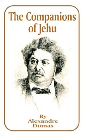 Cover for Alexandre Dumas · The Companions of Jehu - Works of Alexandre Dumas (Paperback Bog) (2001)
