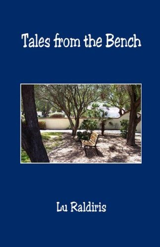 Cover for Lu Raldiris · Tales from the Bench (Pocketbok) (2007)