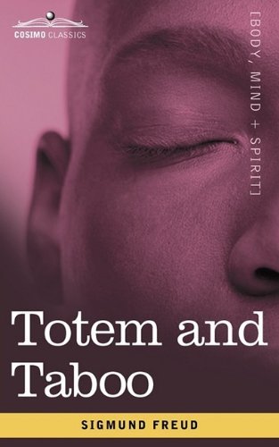 Totem and Taboo - Sigmund Freud - Kirjat - Cosimo Classics - 9781605206493 - lauantai 1. elokuuta 2009