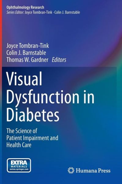 Cover for Joyce Tombran-tink · Visual Dysfunction in Diabetes: The Science of Patient Impairment and Health Care - Ophthalmology Research (Hardcover Book) (2011)
