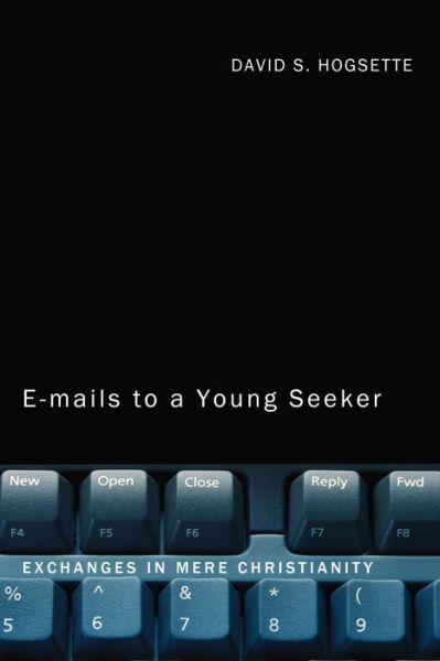 Cover for David S. Hogsette · Emails to a Young Seeker (Paperback Book) (2011)