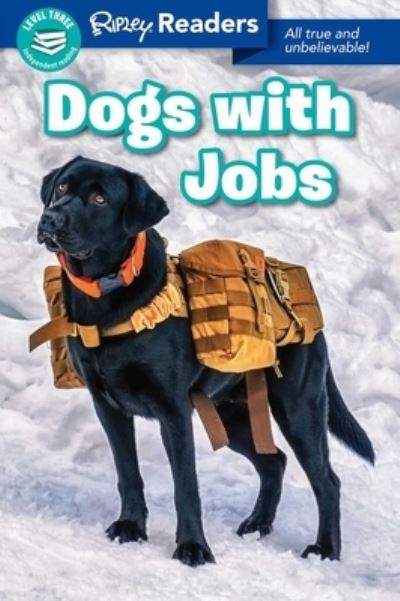 Cover for Ripley's Believe It or Not! · Ripley Readers: Dogs with Jobs (Hardcover Book) (2020)