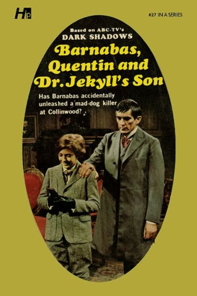 Cover for Marilyn Ross · Dark Shadows the Complete Paperback Library Reprint Book 27: Barnabas, Quentin and Dr. Jekyll’s Son (Paperback Book) (2023)