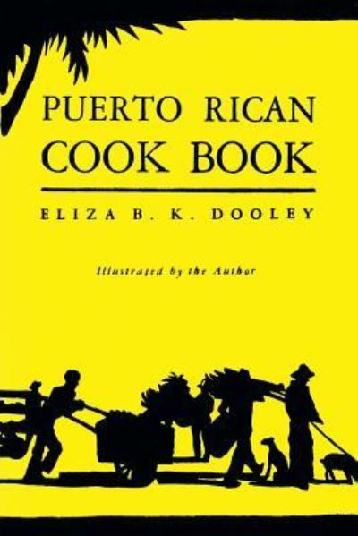 Cover for Eliza B K Dooley · Puerto Rican Cook Book (Paperback Book) (2018)