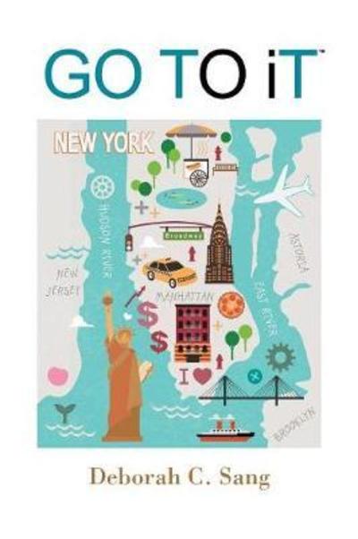 Go To It - Deborah C Sang - Books - Strategic Book Publishing & Rights Agenc - 9781618978493 - April 2, 2018
