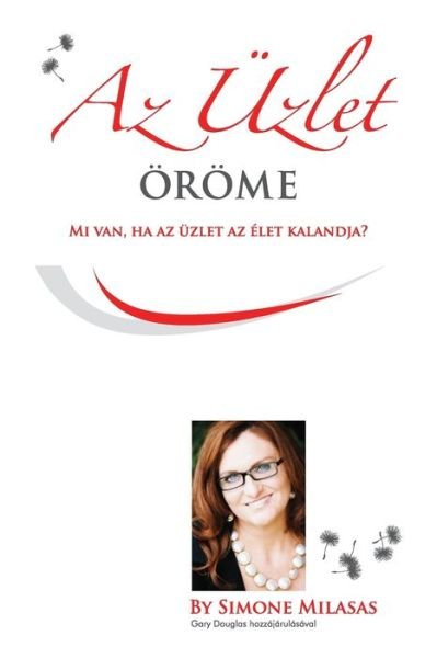Cover for Simone Milasas · Az UEzlet OEroeme - Joy of Business Hungarian (Pocketbok) (2019)