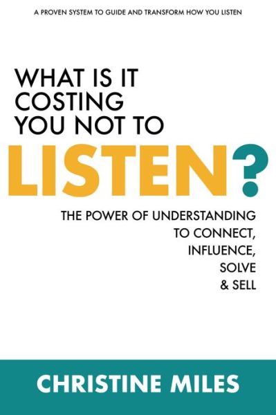 Cover for Christine Miles · What Is It Costing You Not to Listen (Hardcover Book) (2021)