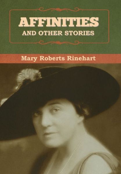 Cover for Mary Rinehart · Affinities, and Other Stories (Hardcover Book) (2022)